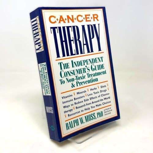 Cancer Therapy by Dr. Ralph Moss, the book that shaped the founder's early thinking on health and healing