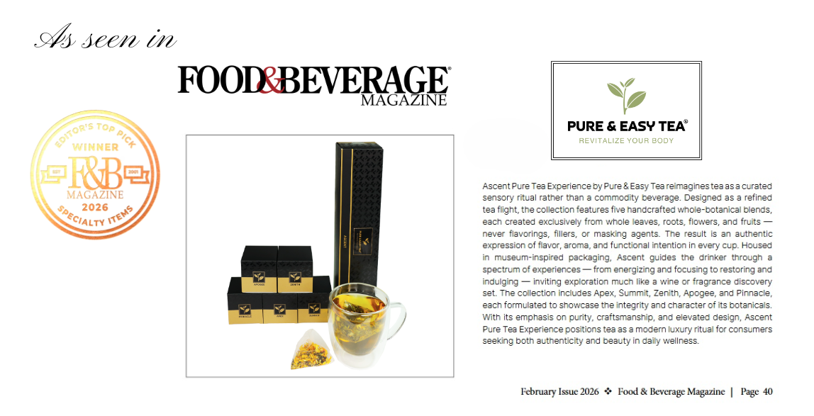 Pure & Easy Tea Food and Beverage Magazine Editor's Top Pick luxury whole leaf tea